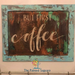 but first coffee stencil
