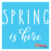 spring is here stencil