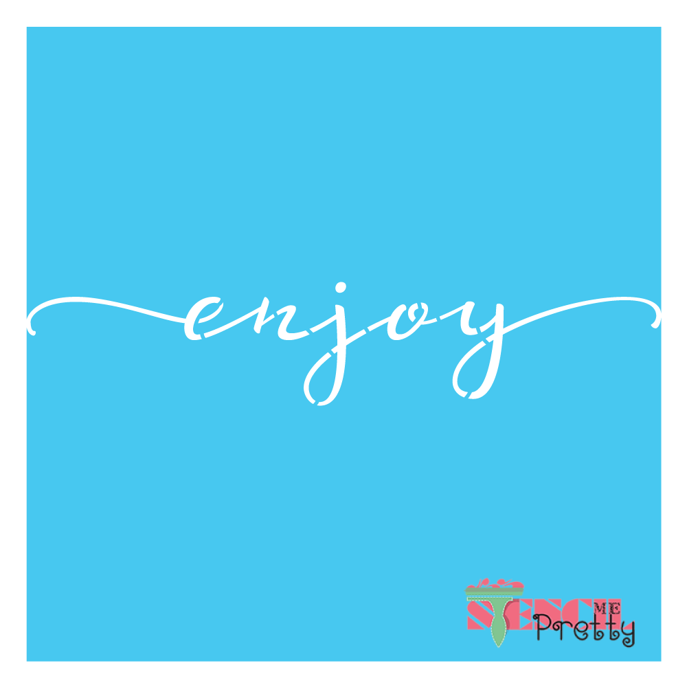 enjoy stencil