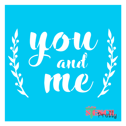 you and me stencil