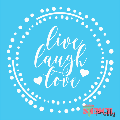 live laugh love stencil