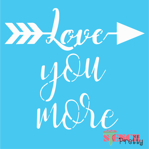 love you more stencil