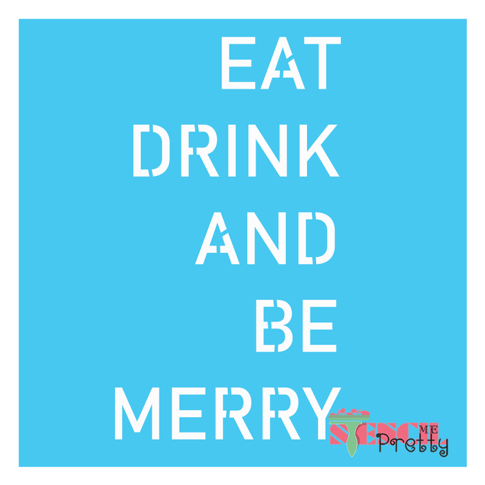 eat drink be merry stencil