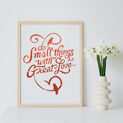 do small things with great love stencil