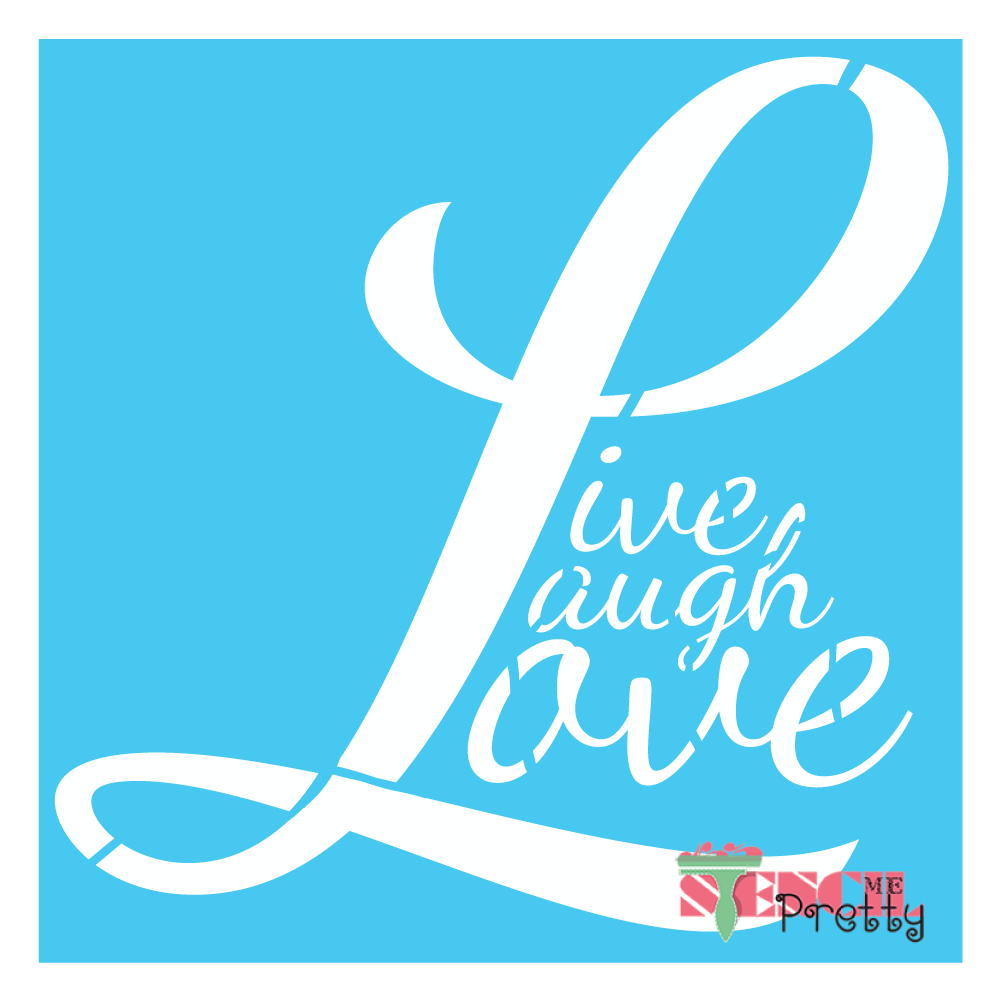 live laugh love stencil